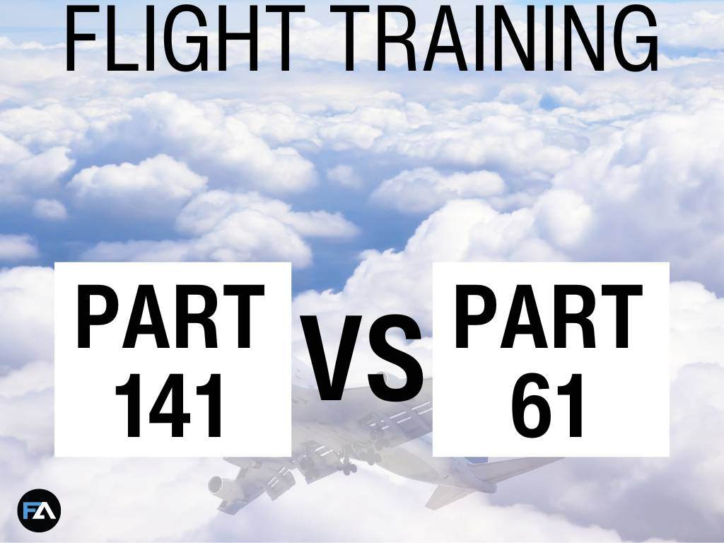 Part 61 Vs 141 Flight School Part 141 vs Part 61 Flight Training: Understand the Difference Between